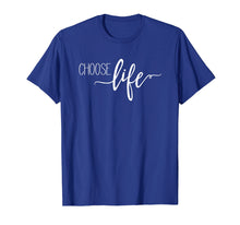 Load image into Gallery viewer, Pro Life Choose Life T-shirt