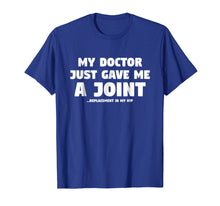 Load image into Gallery viewer, Hip Surgery Gift: Funny Joint Replacement In My Hip T-Shirt