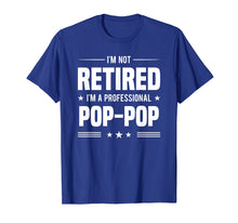 Load image into Gallery viewer, POP-POP Retirement Gift T Shirt - I'm A Professional Tee