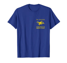 Load image into Gallery viewer, FAA Licensed Commercial UAS Pilot Drone T-Shirt