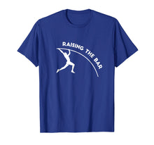 Load image into Gallery viewer, Raising The Bar Pole Vault T-Shirt Motivational Athletics