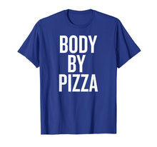 Load image into Gallery viewer, Body By Pizza T-shirt