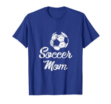 Load image into Gallery viewer, Soccer Mom Shirt, Cute Funny Player Fan Gift