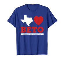 Load image into Gallery viewer, Texas Loves Beto. Beto O'Rourke for Senate 2018 T-Shirt