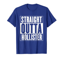 Load image into Gallery viewer, Straight Outta Hollister Shirt
