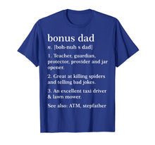 Load image into Gallery viewer, Funny Definition About Bonus Dad - Best Gift For Stepdad