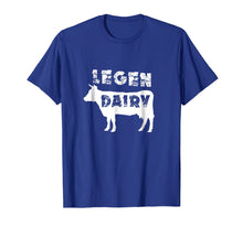 Load image into Gallery viewer, Funny Legen Dairy Cow Farm Animal Bull Sarcastic Shirt