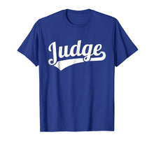 Load image into Gallery viewer, Judge T-Shirt