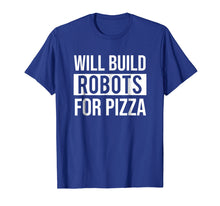 Load image into Gallery viewer, Funny Mechanical Engineering Robots Pizza Robotics T-shirt