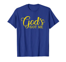 Load image into Gallery viewer, God's Got Me Christian T-Shirt