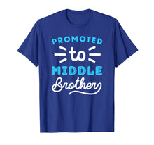 Load image into Gallery viewer, Promoted To Middle Brother Shirt