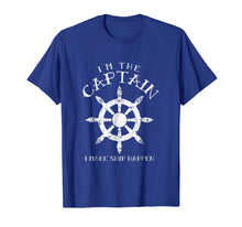 Load image into Gallery viewer, Im the Captain I Make Ship Happen Shirt Funny Boating Gift