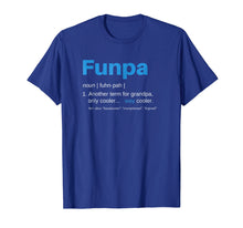 Load image into Gallery viewer, Funpa T-Shirt Funny Grandpa Birthday Gift Fathers Day Tee