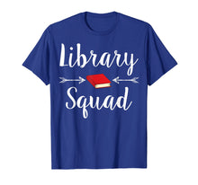 Load image into Gallery viewer, Library Squad teacher book lovers librarian Funny Tshirts