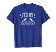 Load image into Gallery viewer, Let's Roll Roller Skate T-Shirt Roller Skater Gift