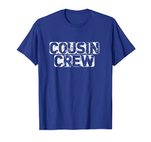 Load image into Gallery viewer, Cousin Crew T-Shirt Kids Women Men Girl Funny Gift