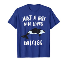 Load image into Gallery viewer, Just A Boy Who Loves Whales T-Shirt Killer Whale Orca Gift