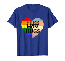 Load image into Gallery viewer, Free Mom Hugs Pride T-Shirt
