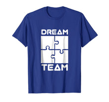 Load image into Gallery viewer, DREAM TEAM Tee T-Shirt