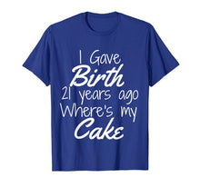 Load image into Gallery viewer, 21st Birthday Shirt Mom of 21 Year Old Son Daughter Birthday