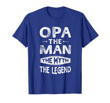 Load image into Gallery viewer, Opa The Man The Myth The Legend Fathers Day Gift Men T-Shirt