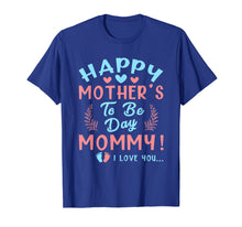 Load image into Gallery viewer, Happy Mother's Day Pregnancy Announcement Shirt For Women