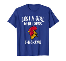 Load image into Gallery viewer, Just A Girl Who Loves Chickens T-Shirt Funny Rooster Gift