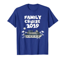 Load image into Gallery viewer, 2019 Family Cruise T-Shirt - Cruise Vacation Matching Tees