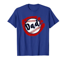 Load image into Gallery viewer, Baseball Dad T Shirt for Baseball Softball Mom