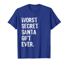Load image into Gallery viewer, Worst Secret Santa Gift Ever - Funny Christmas T Shirt