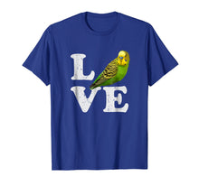 Load image into Gallery viewer, I Love My Budgie T-Shirt | Parakeet Budgerigar Graphic Tee