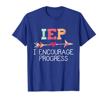 Load image into Gallery viewer, IEP I Encourage Progress Education Teacher Special Sped T-Shirt
