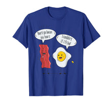 Load image into Gallery viewer, Don't go bacon my heart T-Shirt fried egg bacon lover tee
