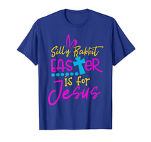 Load image into Gallery viewer, Silly Rabbit Easter Is for Jesus Christians T Shirt Gift