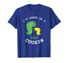 Load image into Gallery viewer, I'm Gonna Be A Big Cousin Baby Announcement T-Shirt