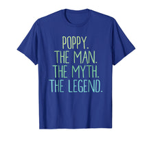 Load image into Gallery viewer, Mens Poppy The Man The Myth The Legend Shirt Poppy Shirt