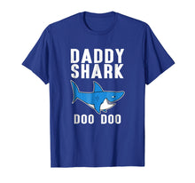 Load image into Gallery viewer, Daddy Shark Doo Doo Doo Tee - Men Women Kids T-shirt