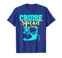 Load image into Gallery viewer, Cruise Squad 2019 T-Shirt Matching Vacation