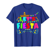 Load image into Gallery viewer, Lets Fiesta Mexican Cinco De Mayo 2019 Party T-Shirt