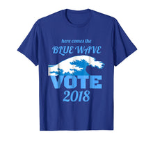 Load image into Gallery viewer, Here Comes the Blue Wave shirt