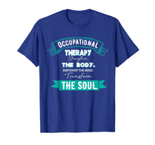Load image into Gallery viewer, Occupational Therapy T Shirt Gift for OT