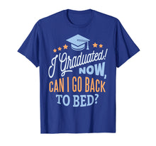 Load image into Gallery viewer, GRADUATION CLASS 2019 Now Back to Bed Senior Graduate Gift T-Shirt