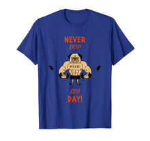 Load image into Gallery viewer, Never Skip Leg Day! Pug Dog Puppy Lover Gym T-Shirt