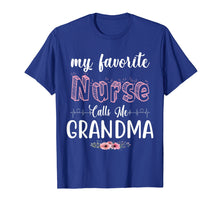 Load image into Gallery viewer, My Favorite Nurse Calls Me Grandma Mother's Day Gift