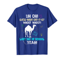 Load image into Gallery viewer, Funny Camel-Guess What Day It Is-Last Day Of School T Shirt