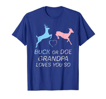 Load image into Gallery viewer, Buck or Doe Baby Gender Reveal Grandpa T-Shirt