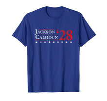 Load image into Gallery viewer, Jackson Calhoun 1828 Shirt Vintage Election 4th of July Gift