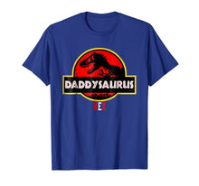 Load image into Gallery viewer, Funny Father's Day Gift Idea - Daddysaurus Rex T-Shirt