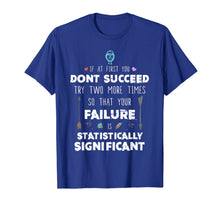 Load image into Gallery viewer, Funny Science Success Chemistry Motivation Nerd Gift T-Shirt