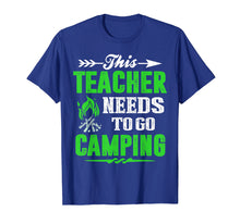 Load image into Gallery viewer, Funny Camping Tshirt for Teachers Gift Shirt for Teachers